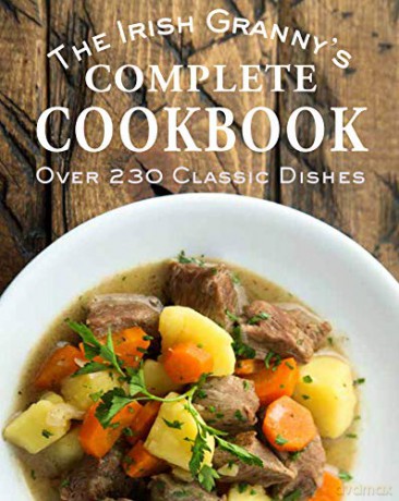 The Irish Granny's Complete Cookbook - Tony Potter [KSIĄŻKA]