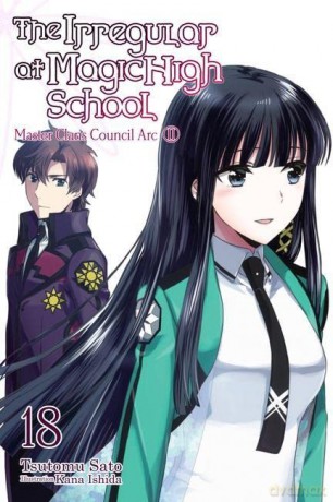 The Irregular at Magic High School, Vol. 18 - Tsutomu Satou [KSIĄŻKA]