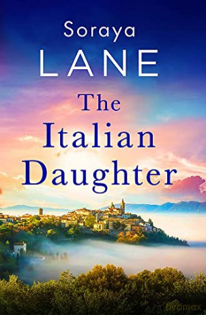 The Italian Daughter - Soraya Lane [KSIĄŻKA]