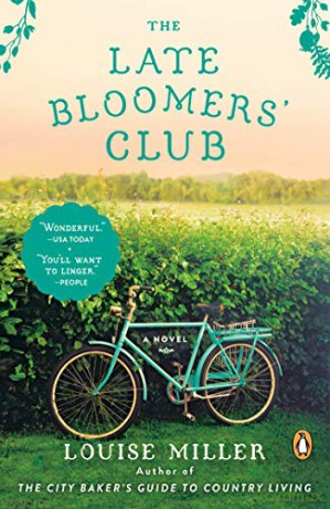 The Late Bloomers' Club: A Novel - Louise Miller [KSIĄŻKA]