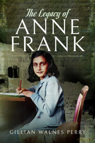 The Legacy of Anne Frank - Gillian Walnes Perry [KSIĄŻKA]