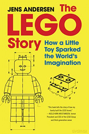 The LEGO Story: How a Little Toy Sparked the World's Imagination - Jens Andersen [KSIĄŻKA]