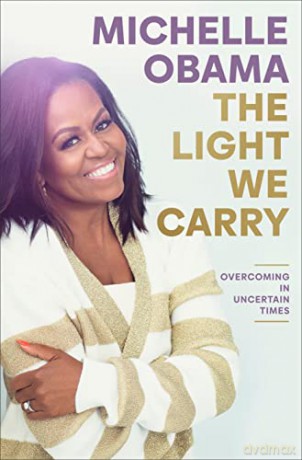The Light We Carry: Overcoming in Uncertain Times [KSIĄŻKA]