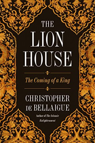 The Lion House: The Coming of a King - Christopher de Bellaigue [KSIĄŻKA]