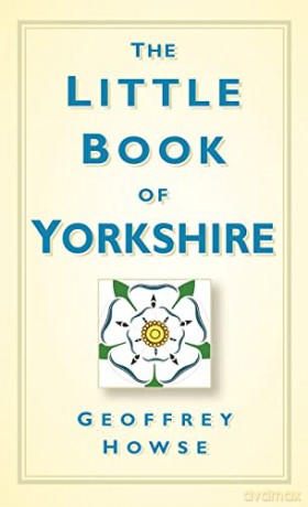 The Little Book of Yorkshire - Howse [KSIĄŻKA]