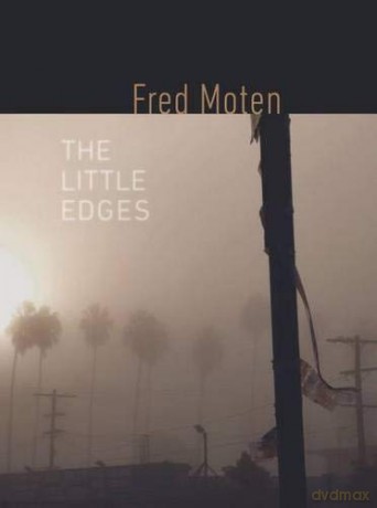 The Little Edges - Fred Moten [KSIĄŻKA]