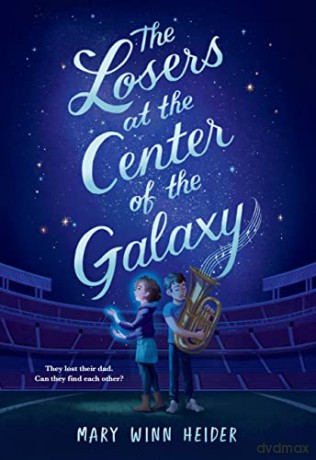 The Losers at the Center of the Galaxy - Mary Winn Heider [KSIĄŻKA]