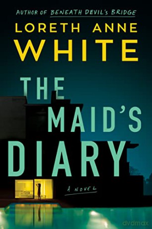 The Maid's Diary: A Novel - Loreth Anne White [KSIĄŻKA]