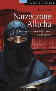 Narzeczone Allacha. Samobójczynie, terrorystki z Czeczenii  - Jusik Julia [KSIĄŻKA]