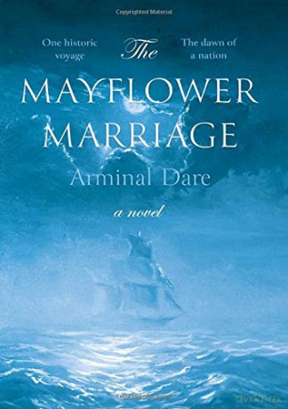 The Mayflower Marriage - Arminal Dare [KSIĄŻKA]