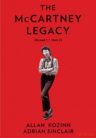 The McCartney Legacy: Volume 1: 1969 - 73 - Allan Kozinn [KSIĄŻKA]