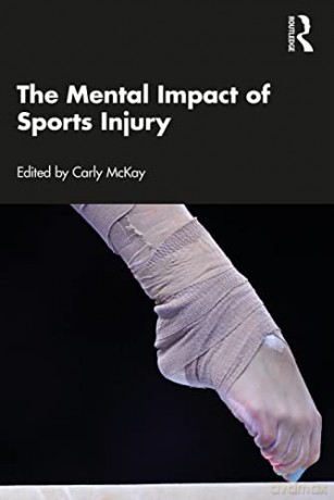 The Mental Impact of Sports Injury - Carly McKay [KSIĄŻKA]
