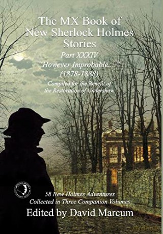 The MX Book of New Sherlock Holmes Stories Part XXXIV: However Improbable - David Marcum [KSIĄŻKA]