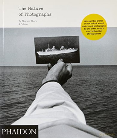 The Nature of Photographs: A Primer: 0000 - Stephen Shore [KSIĄŻKA]
