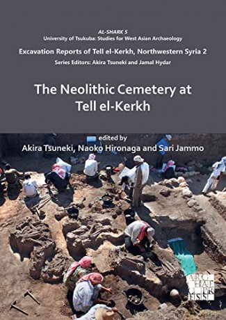 The Neolithic Cemetery at Tell el-Kerkh - Akira Tsuneki [KSIĄŻKA]