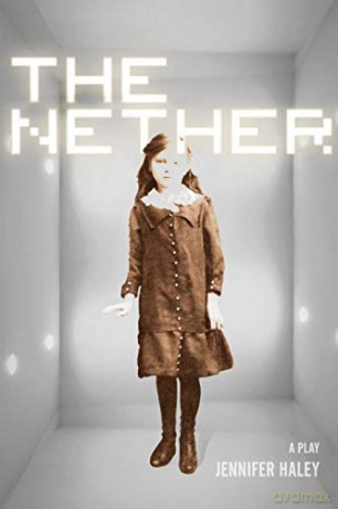 The Nether: A Play - Jennifer Haley [KSIĄŻKA]