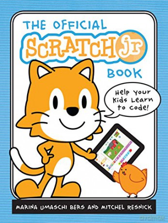 The Official ScratchJr Book: Help Your Kids Learn to Code - Marina Umaschi Bers [KSIĄŻKA]