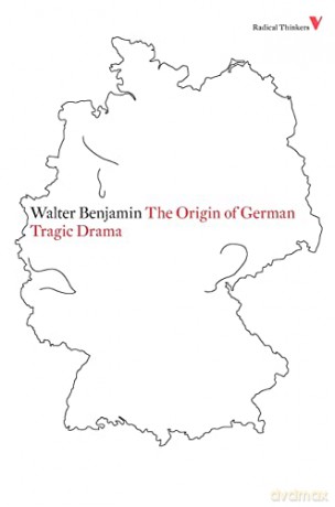 The Origin of German Tragic Drama: Series 4 - Walter Benjamin [KSIĄŻKA]