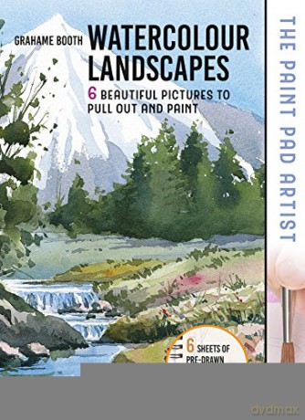 The Paint Pad Artist: Watercolour Landscapes: 6 beautiful pictures to pull out and paint - Grahame Booth [KSIĄŻKA]