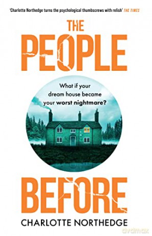 The People Before: A gripping, twisty new suspenseful psychological thriller for 2022 that will keep you up all night! - Charlotte Northedge [KSIĄŻKA]