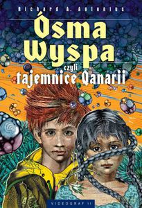 Ósma wyspa, czyli tajemnice Qanarii  - Antonius Richard A. [KSIĄŻKA]