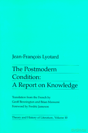 The Postmodern Condition: A Report on Knowledge: 10 - Jean-François Lyotard [KSIĄŻKA]