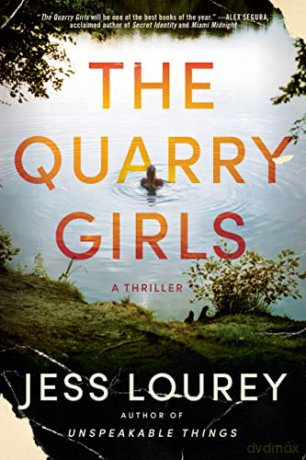 The Quarry Girls: A Thriller - Jess Lourey [KSIĄŻKA]