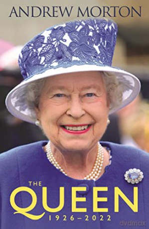 The Queen: 1926-2022 - Andrew Morton [KSIĄŻKA]