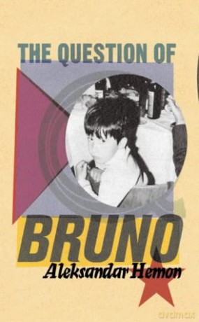 The Question of Bruno - Aleksandar Hemon [KSIĄŻKA]