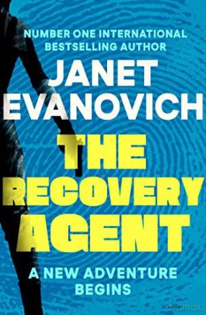 The Recovery Agent: A New Adventure Begins - Janet Evanovich [KSIĄŻKA]