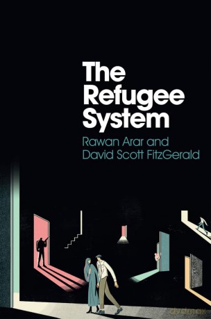 The Refugee System: A Sociological Approach - Rawan Arar [KSIĄŻKA]