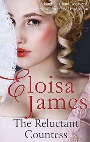 The Reluctant Countess: a laugh-out-loud Regency romance, perfect for fans of Bridgerton - Eloisa James [KSIĄŻKA]