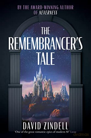 The Remembrancer's Tale - David Zindell [KSIĄŻKA]