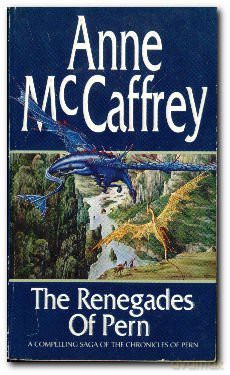 The Renegades Of Pern [KSIĄŻKA]