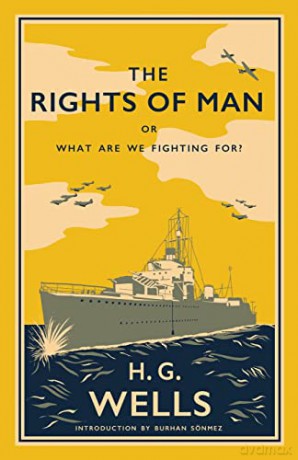 The Rights of Man: or, What Are We Fighting For - H.G. Wells [KSIĄŻKA]