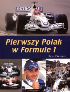 Pierwszy Polak w Formule 1  - Pawłowski Rafał [KSIĄŻKA]
