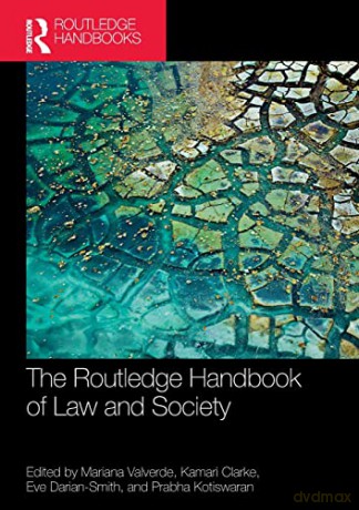 The Routledge Handbook of Law and Society - Mariana Valverde [KSIĄŻKA]