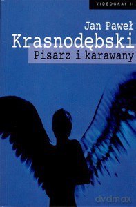 Pisarz i karawany  - Krasnodębski Jan Paweł [KSIĄŻKA]
