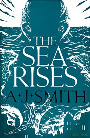 The Sea Rises - A.J. Smith [KSIĄŻKA]
