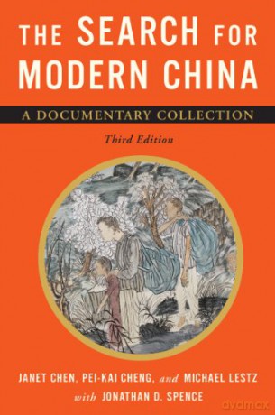 The Search for Modern China - A Documentary Collection 3e - Janet Chen [KSIĄŻKA]