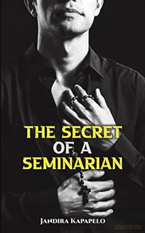 The Secret of a Seminarian - Jandira Kapapelo [KSIĄŻKA]