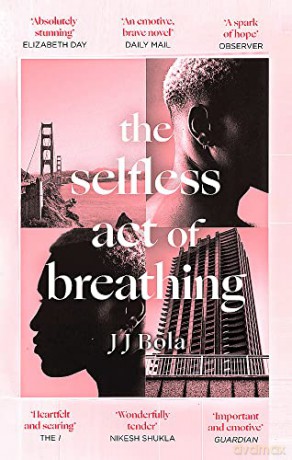 The Selfless Act of Breathing - JJ Bola [KSIĄŻKA]