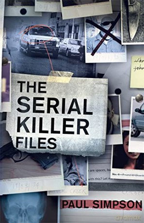 The Serial Killer Files - Paul Simpson [KSIĄŻKA]