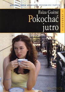 Pokochać jutro  - Guene Faiza [KSIĄŻKA]