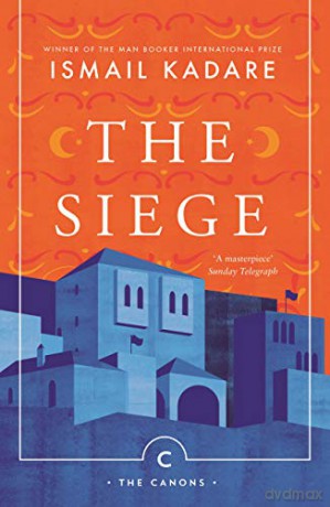 The Siege - Ismail Kadare [KSIĄŻKA]