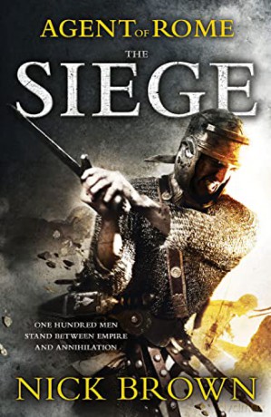 The Siege: Agent of Rome 1 - Nick Brown [KSIĄŻKA]