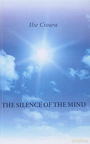 The Silence of the Mind - Ilie Cioara [KSIĄŻKA]