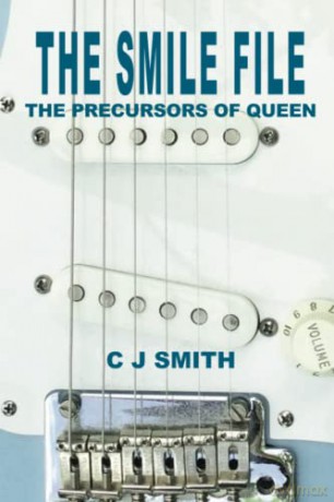 The Smile File: The Precursors of Queen - C J Smith [KSIĄŻKA]