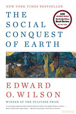 The Social Conquest of Earth - Edward O Wilson [KSIĄŻKA]