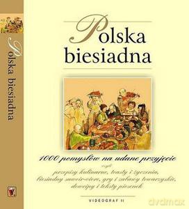 Polska biesiadna. 1000 pomysłów na udane przyjęcie  - Opracowanie zbiorowe [KSIĄŻKA]